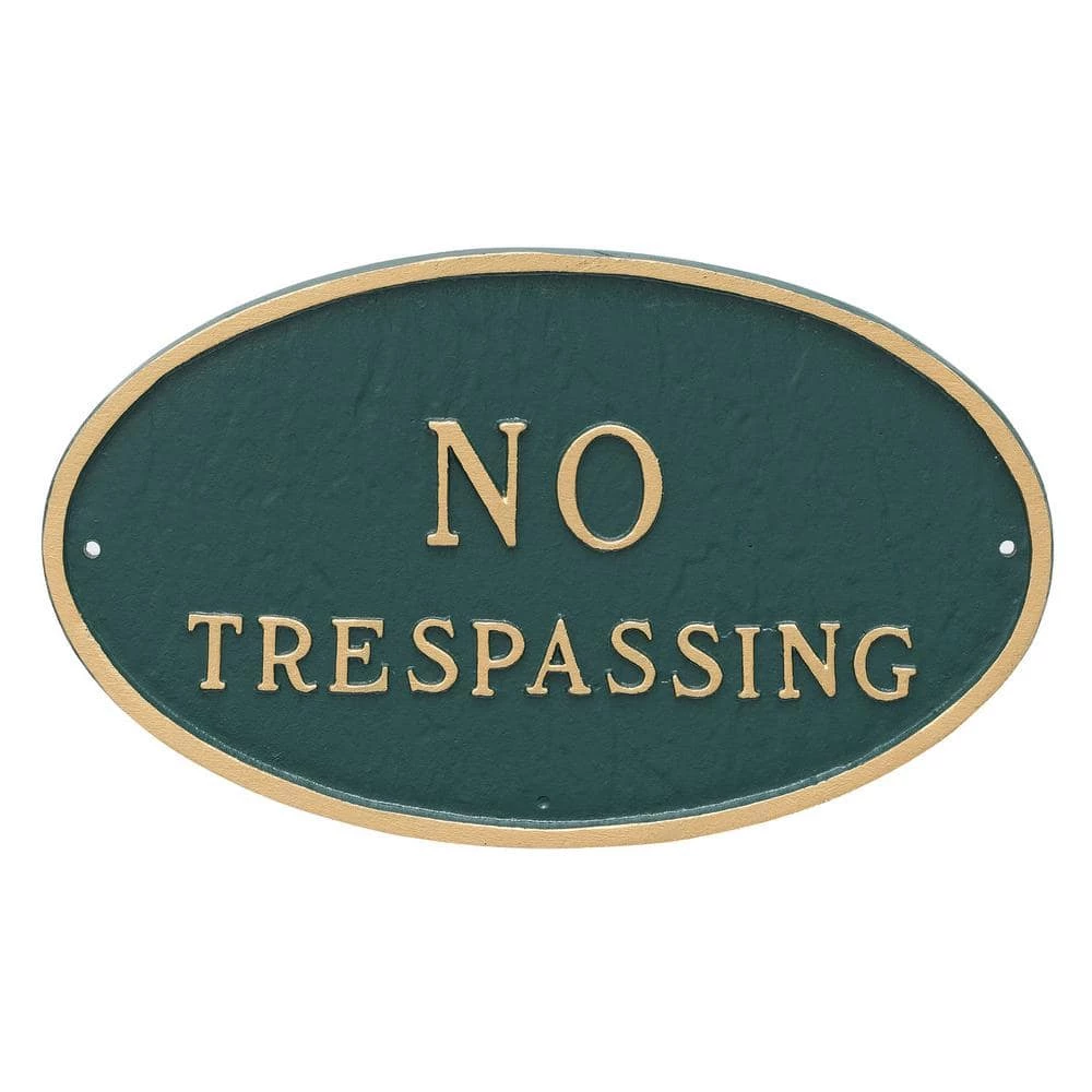 Montague Metal Products 10 in. x 18 in. Large Oval No Trespassing Statement Plaque Sign Hunter Green with Gold Lettering